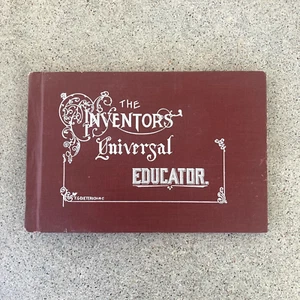 The Inventors Universal Educator antique vintage book, F.G. Dietrich, 1899 1800s - Picture 1 of 12