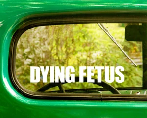 2 DYING FETUS BAND DECAL Bogo Stickers For Car Truck Window Bumper Laptop - Picture 1 of 1