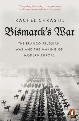 Bismarck's War: The Franco-Prussian..., Chrastil, Rache - Image 1 of 2