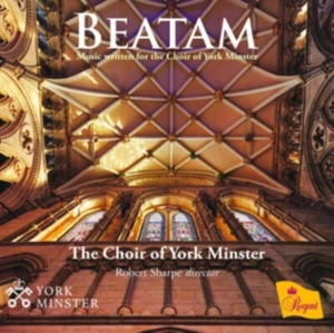 BEATAM: MUSIC WRITTEN FOR THE CHOIR OF YORK MINSTER NEW CD - Picture 1 of 1