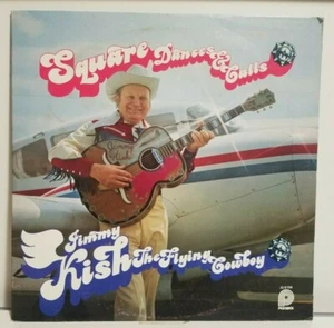 Square Dances and Calls Jimmy Kish The Flying Cowboy LP - Imagen 1 de 6