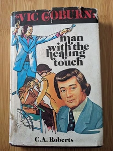 VTG 1975 Vic Coburn: Man with the Healing Touch - C. A. Roberts  HC/DJ - Imagen 1 de 5