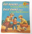 ROY ROGERS DALE EVANS COWBOYS NEVER CRY I LOVE THE OUTDOORS RECORD