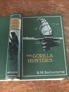 DIE GORILLAJÄGER von R. M. Ballantyne, Thomas Nelson 1908 neue Ausgabe Farbabb. - Bild 1 von 15