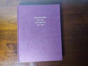 WILLIAM S. PRICE 1843-1910 CO. E 40TH VOL. INFANTRY 1861-1865-GENEALOGY/CIVIL WA - Picture 1 of 10