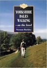 Yorkshire Dales Walking On The Level, Norman Buckley, Used; Good Book