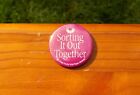 Sorting It Out Together King County Solid Waste Division 2 1/4" Pinback Button