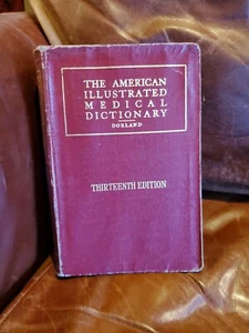 The American Illustrated MEDICAL DICTIONARY DORLAND RARE 1925 Thirteenth Ed - Picture 1 of 24
