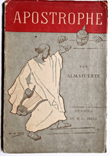 Almafuerte Dessins De H.G.Ibels, Apostrophe, H.G.Ibels,, Illustrierte Bücher, 
