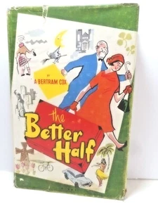The Better Half Alfred Bertram Cox JH/C 1958 1st edition - Picture 1 of 7
