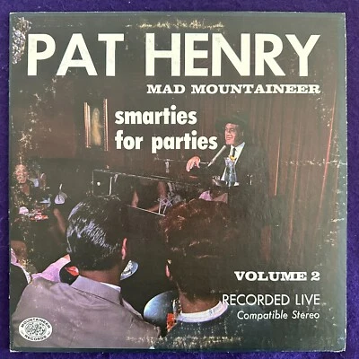 Signed ~ PAT HENRY Mad Mountaineer Smarties For Parties PRIVATE Lounge Comedy NM - Image 1 of 4