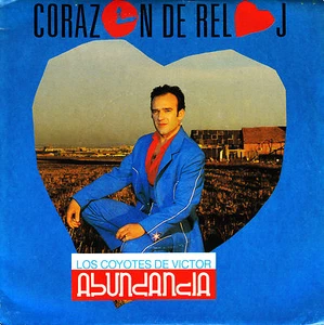 7" los COYOTES de VICTOR ABUNDANCIA corazón de reloj 45 SINGLE SPAIN 1990 - Bild 1 von 1