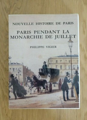  Vigier (Philippe). Paris pendant la Monarchie de Juillet (1830-1848) - Photo 1/2