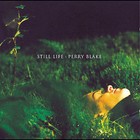 Still Life by Perry Blake (CD, Feb-2004, Naïve (Label))