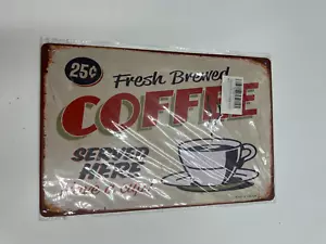QTY 3 Fresh Brewed Coffee Served Here Have a Cup- Retro Vintage Tin Sign 12"X8" - Picture 1 of 9