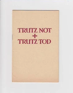 Trutz Not Trutz Tod Wort und Bild von Kampf und Sieg Texte und Bilder Krieg 1940 - Picture 1 of 2