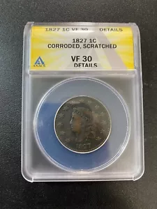 1827 CORONET HEAD LARGE CENT ANACS VF-30 DET - LARGE CENT - CERTIFIED SLAB - 1C - Picture 1 of 2