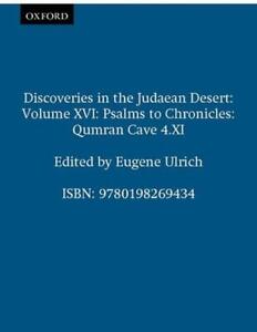 Discoveries in the Judaean Desert: Volume XVI: Psalms to Chronicles: Qumran Cave
