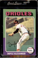 1975 Topps #491 Doyle Alexander Baltimore Orioles - Nice Card