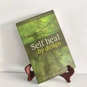 Self Heal By Design Book By Barbara O'Neill | Free Shipping - Picture 1 of 5