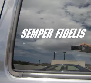 Semper Fidelis - Latin Always Faithful Car Window Vinyl Decal Sticker 09052 - Picture 1 of 2