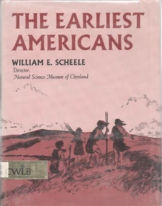 THE EARLIEST AMERICANS by WILLIAM E SCHEELE Collins World 1963 HC EX-Library - Picture 1 of 2