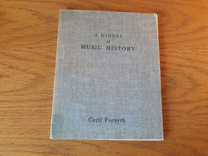 A Digest Of Music History Cecil Forsyth 1952 Art Publication Society Paperback - Picture 1 of 8