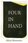Alicia Mountain Four in Hand (Paperback) American Poets Continuum