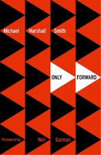 Michael Marshall Smith Only Forward (Paperback) (UK IMPORT)