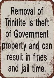 Don't Steal the Trinitite Reproduction Metal Sign 8 x 12 - Picture 1 of 1