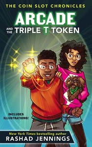 Arcade and the Triple T Token (The Coin Slot Chronicles) .. NEW - Imagen 1 de 1
