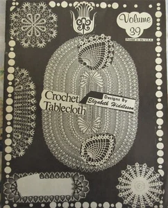 VTG Elizabeth Hiddleson Crochet Book Vol 39 Doily Tablecloth Patterns Pineapple - Picture 1 of 7