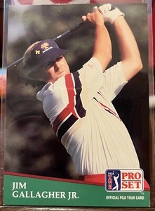 1991 PGA Tour Pro Set JIM GALLAGHER JR. Card #115  ⛳️
