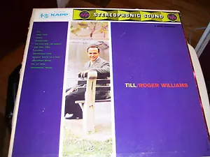 ROGER WILLIAMS WITH ORCHESTRA AND CHORUS-TILL-VINYL-NM-KAPP STEREOPHONIC SOUND - Picture 1 of 2