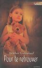 Pour te retrouver by Gudenkauf, Heather | Book | condition good