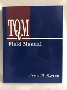 TQM (Total Quality Management) Field Manual by James H. Saylor   1992  HC - Picture 1 of 3