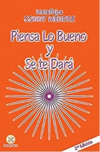 Piensa lo bueno y se te dará (Spanish Edition) by Conny Mendez - Imagen 1 de 1