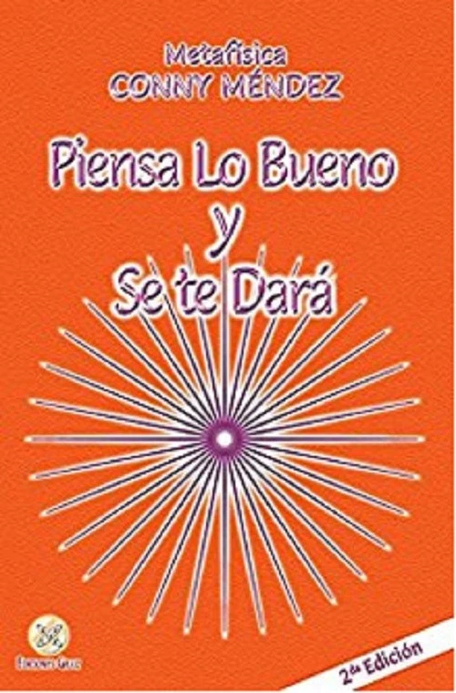 Piensa lo bueno y se te dará (Spanish Edition) by Conny Mendez - Imagen 1 de 1