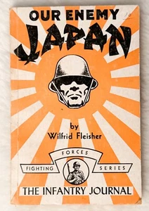 Vintage OUR ENEMY JAPAN by Wilfrid Fleisher The Infantry Journal - Picture 1 of 7