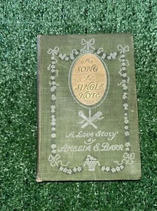 Amelia E BARR / A Song of a Single Note A Love Story First Edition 1902 - Picture 1 of 2
