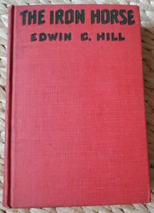 The Iron Horse by Edwin C. Hill Hardcover Photoplay Edition March, 1923 - Bild 1 von 6