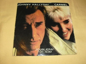Johnny Hallyday Duo mit Carmel - Ich werde deinen Namen vergessen 7" 45 RPM Single - Bild 1 von 3