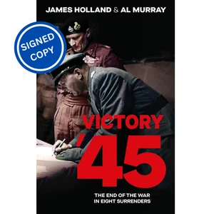 Signed Book - Victory '45 by James Holland First Edition 1st Print - Picture 1 of 4