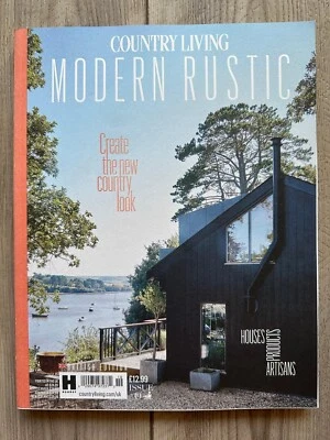 COUNTRY LIVING MODERN RUSTIC Magazine ISSUE 19 Farm Of Future URBAN OASIS Stone