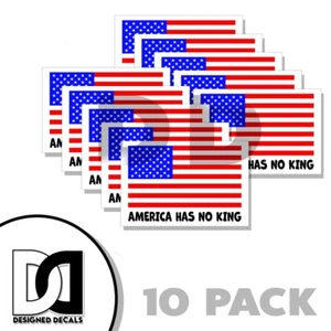 America Has No King Sticker F*ck Trump Funny Liberal Anti Trump FDT 10 PACK - Picture 1 of 3