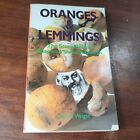 Oranges and Lemmings by Charles Wright 1st ed Small PB 0864360126