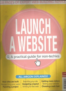 LAUNCH A WEBSITE A PRACTICAL GUIDE FOR NON TECHIES MAGAZINE - Picture 1 of 1