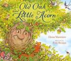 Elena Mannion Old Oak and Little Acorn (Hardback) Old Oak (UK IMPORT)