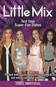 Little Mix: Test Your Super-Fan Status By Jack Thorpe