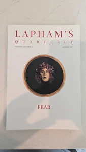 LAPHAM'S QUARTERLY, MAGAZINE VOLUME X NUMBER 3 SUMMER 2017, FEAR. - Picture 1 of 1